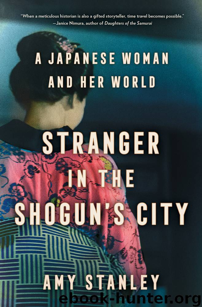 Stranger in the Shogun's City by Amy Stanley