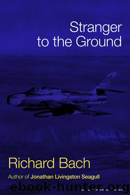 Stranger to the Ground by Richard Bach