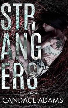 Strangers (Strangers - Book 1) by Candace Adams