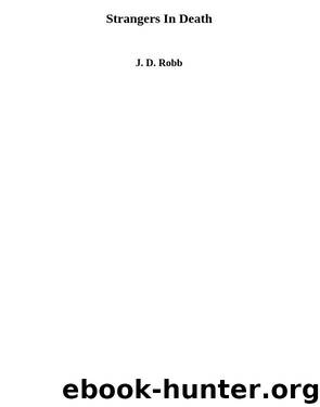 Strangers In Death by J. D. Robb