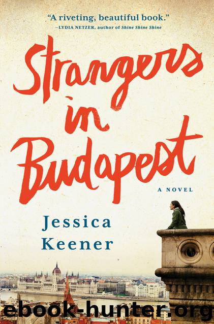 Strangers in Budapest by Jessica Keener