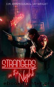 Strangers in the Night by E M. Jeanmougin & Jay Wright