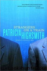 Strangers on a Train by Patricia Highsmith