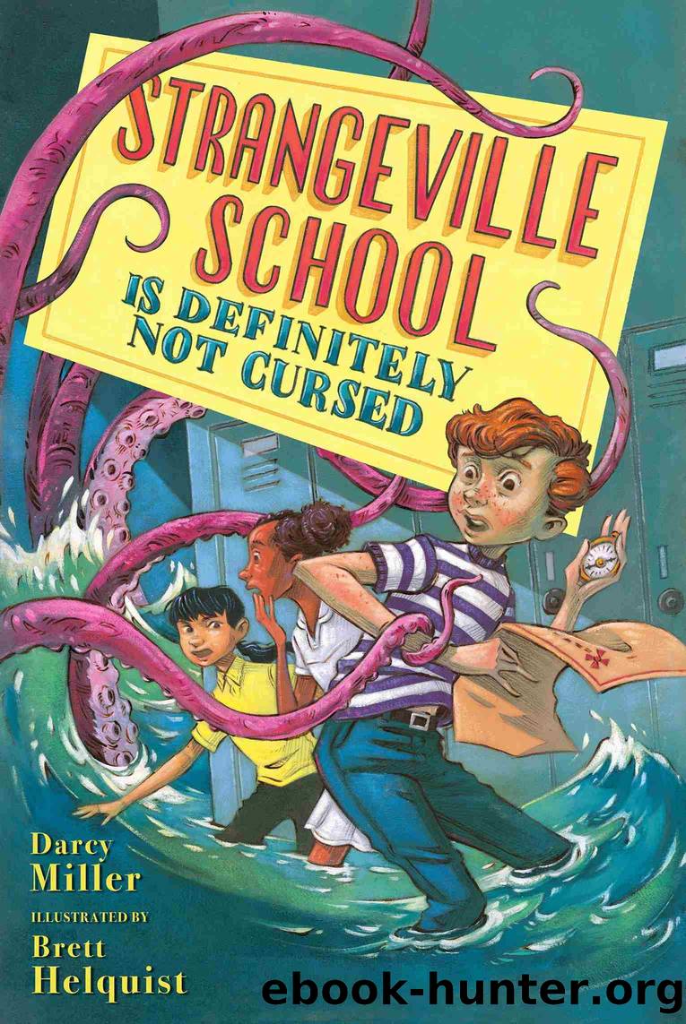 Strangeville School Is Definitely Not Cursed by Darcy Miller