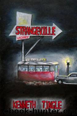 Strangeville by Kenneth Tingle
