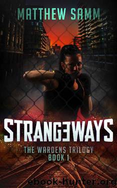 Strangeways by Matthew Samm