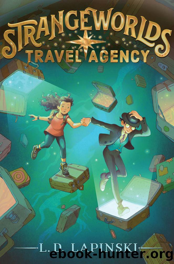 Strangeworlds Travel Agency by L. D. Lapinski