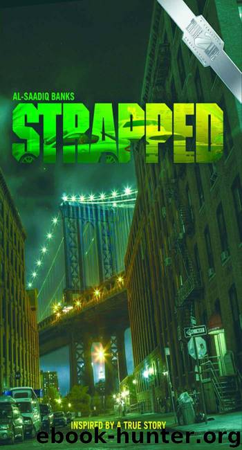 Strapped by Al-Saadiq Banks