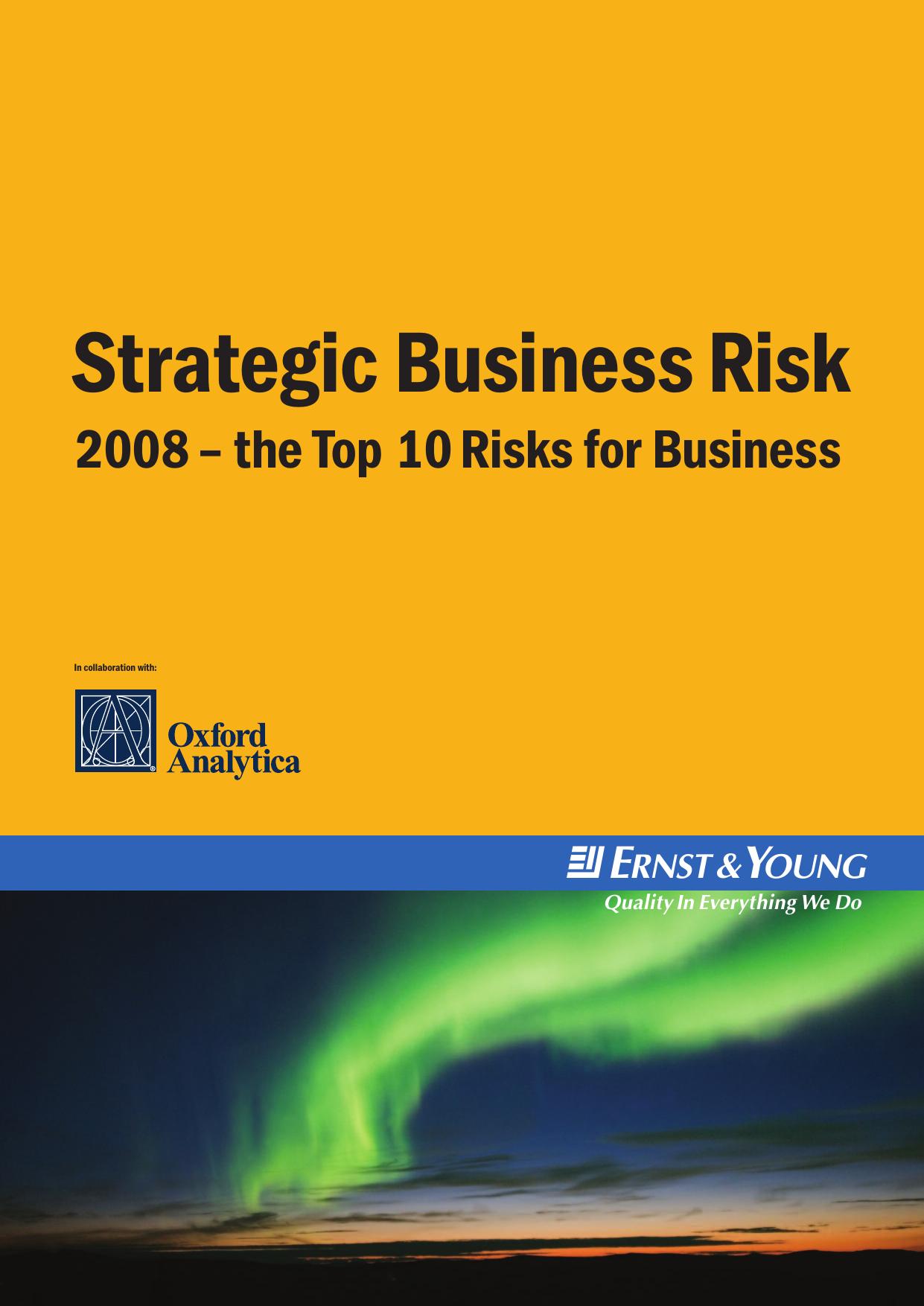 Strategic Business Risk: 2008 – the Top 10 Risks For Business by Ernst &Young