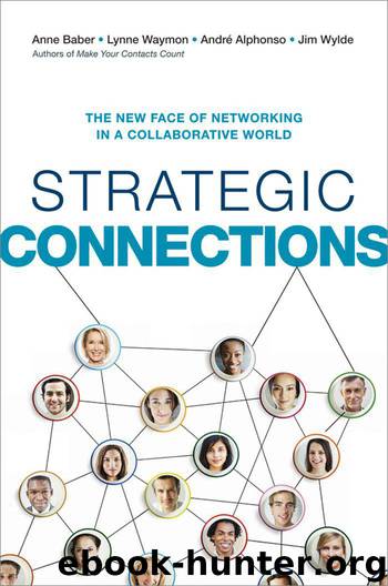Strategic Connections: The New Face of Networking in a Collaborative World by Anne Baber & Lynne Waymon & André Alphonso & Jim Wylde