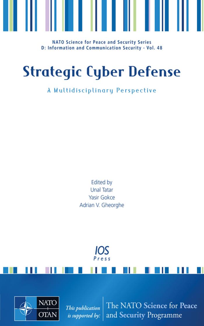 Strategic Cyber Defense: A Multidisciplinary Perspective by Unknow
