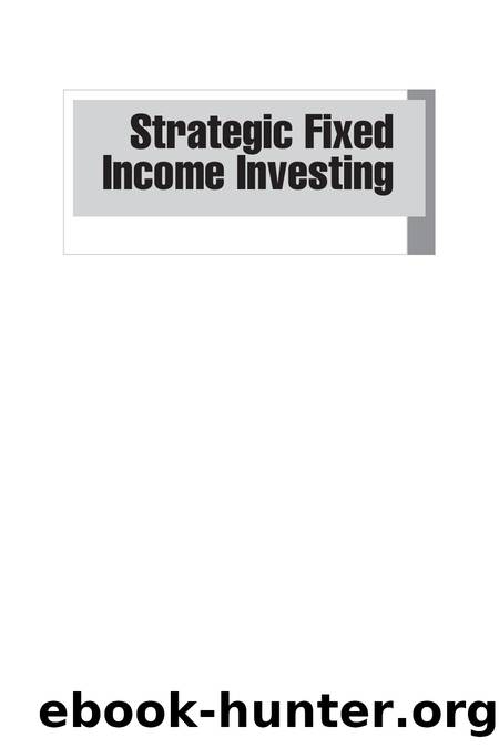 Strategic Fixed Income Investing by 4<8=8AB@0B>@