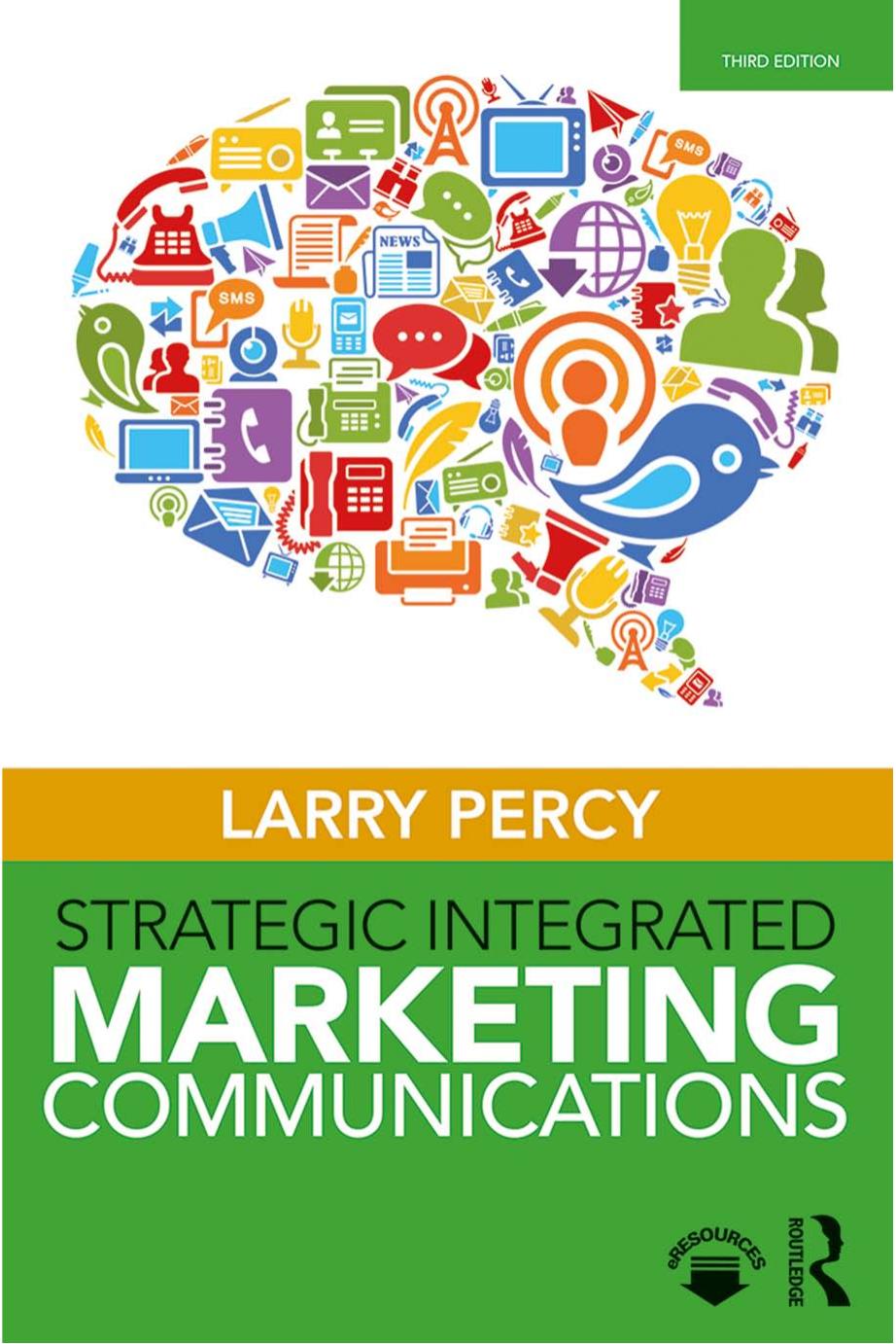 Strategic Integrated Marketing Communications, Third Edition by Unknow
