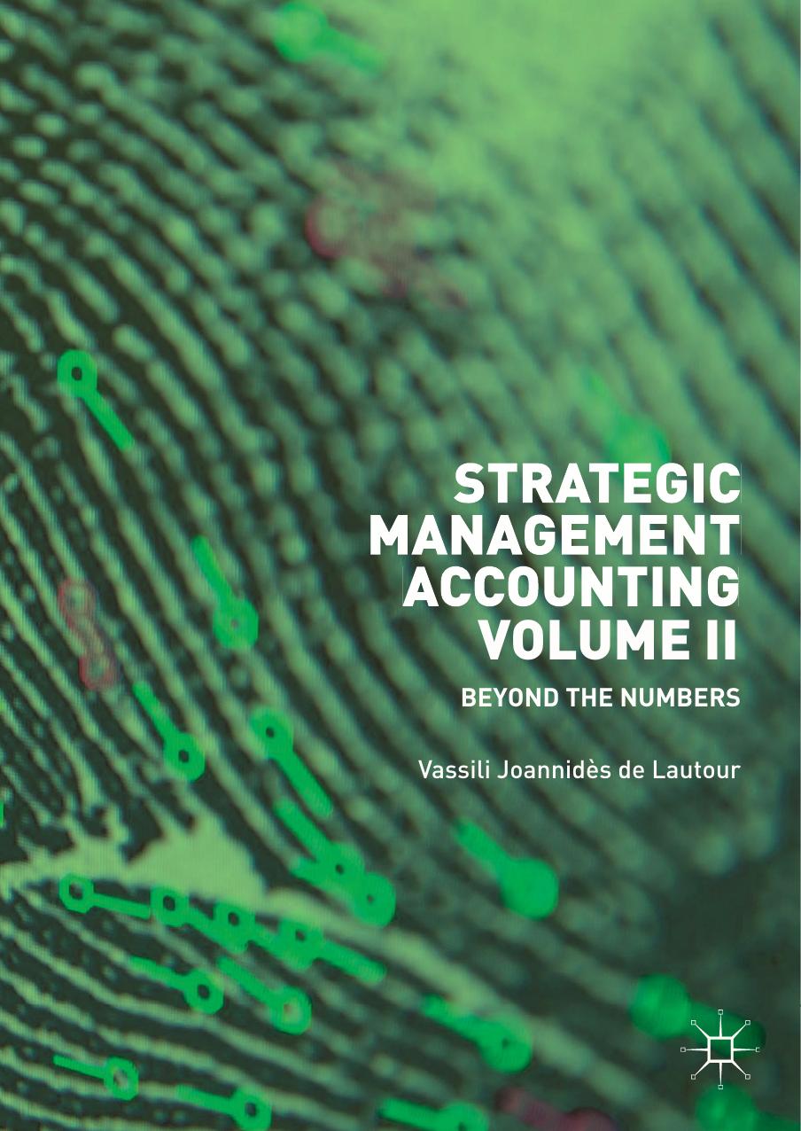 Strategic Management Accounting, Volume II: Beyond the Numbers by Unknow