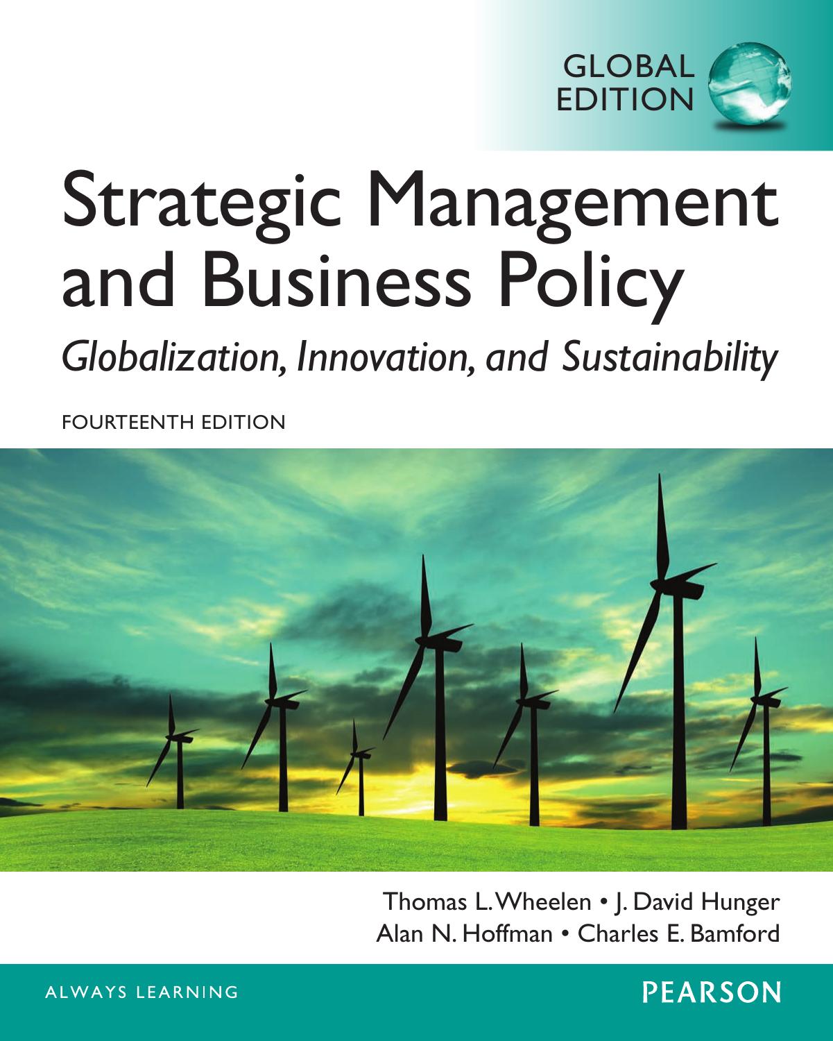 Strategic Management and Business Policy: Globalization, Innovation and Sustainability by Unknow