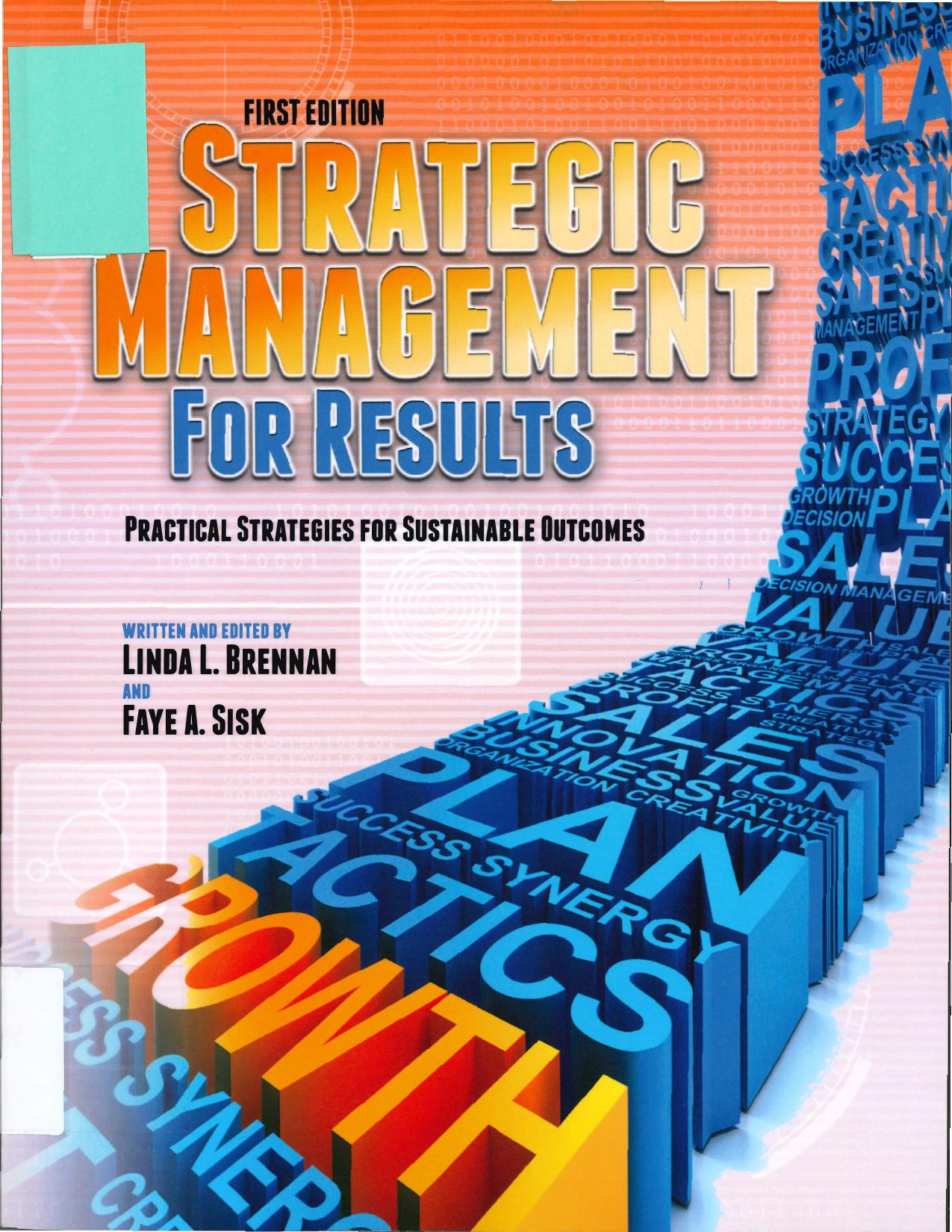 Strategic Management for Results: Practical Strategies for Sustainable Outcomes by Linda L. Brennan Faye A. Sisk