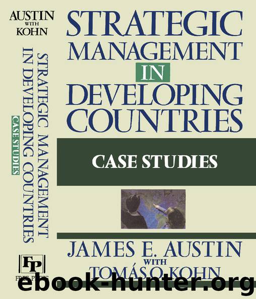 Strategic Management in Developing Countries Case Studies by James E. Austin