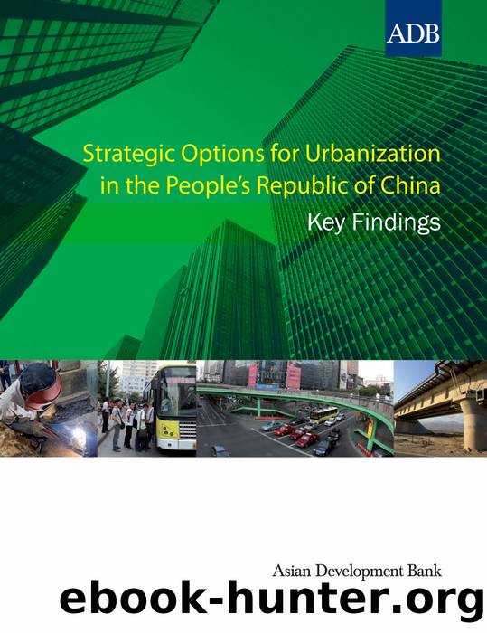 Strategic Options for Urbanization in the Peopleâs Republic of China: Key Findings by Asian Development Bank