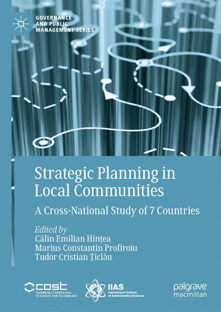 Strategic Planning in Local Communities: A Cross-National Study of 7 Countries by Călin Emilian Hințea