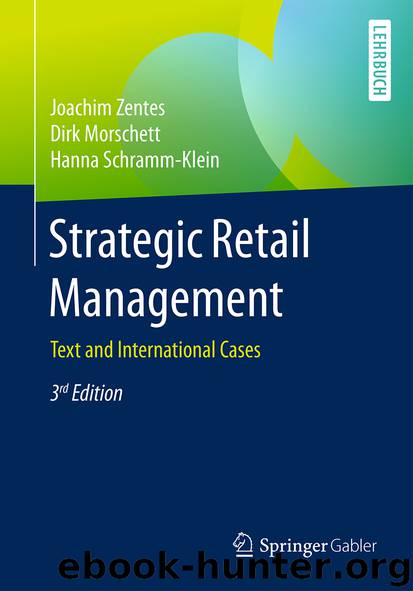 Strategic Retail Management by Joachim Zentes Dirk Morschett & Hanna Schramm-Klein