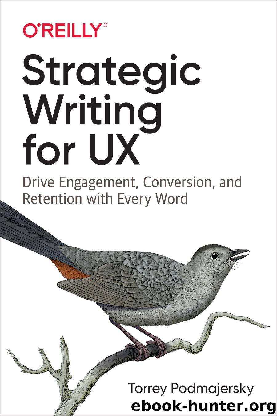 Strategic Writing for UX by Torrey Podmajersky