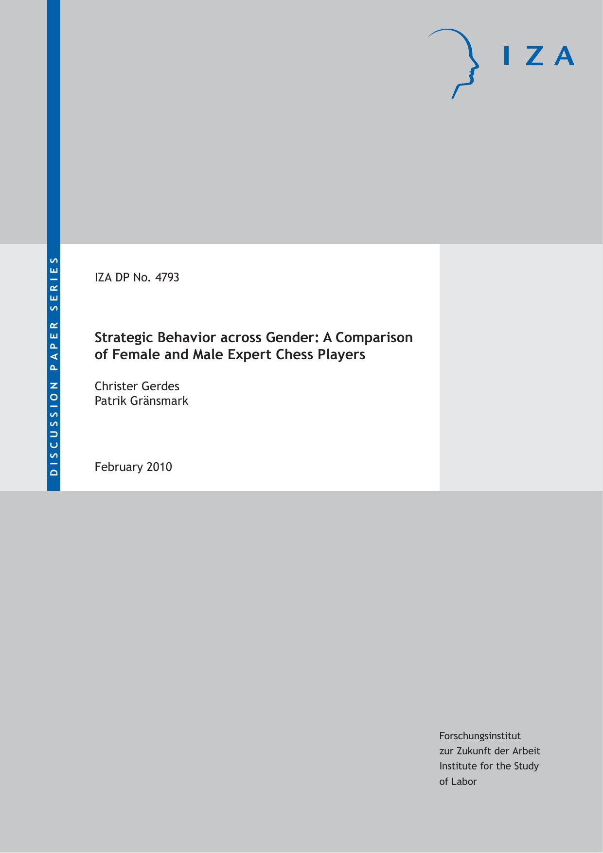 Strategic behavior across gender : a comparison of female and male expert chess players by Patrik Gränsmark; Christer Gerdes