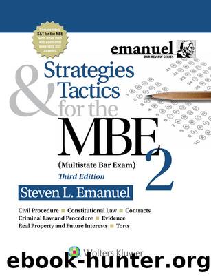 Strategies and Tactics for the MBE II (Bar Review Series) by Steven L. Emanuel
