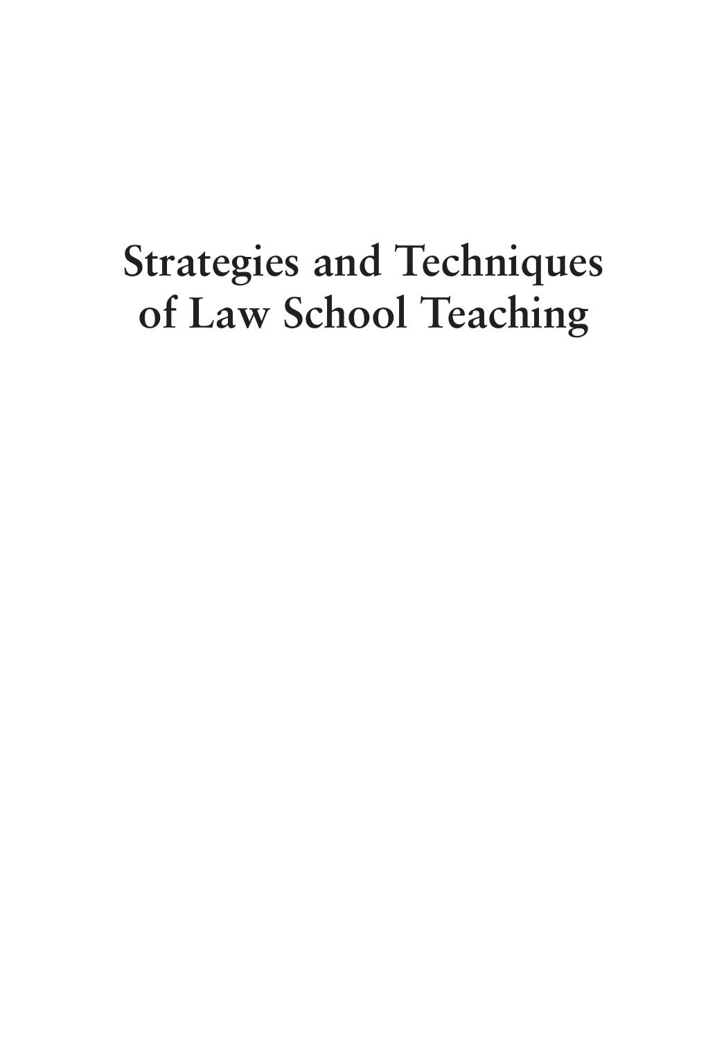 Strategies and Techniques of Law School Teaching: A Primer for New (And Not So New) Professors by Howard E. Katz Kevin Francis O'Neill