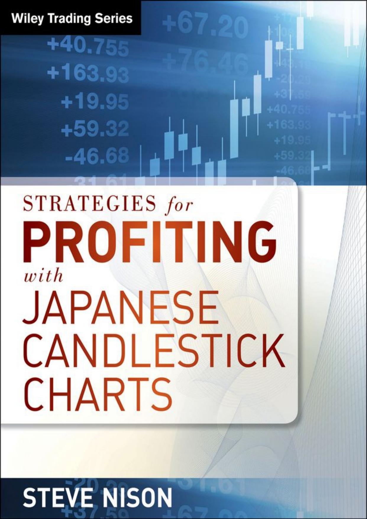 Strategies for Profiting With Japanese Candlestick Charts (Wiley Trading) by Steve Nison