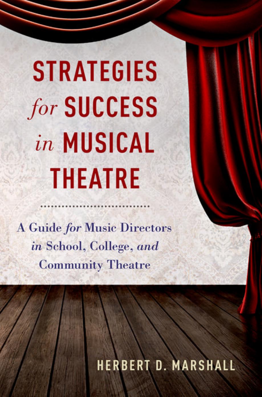 Strategies for Success in Musical Theatre by Herbert D. Marshall