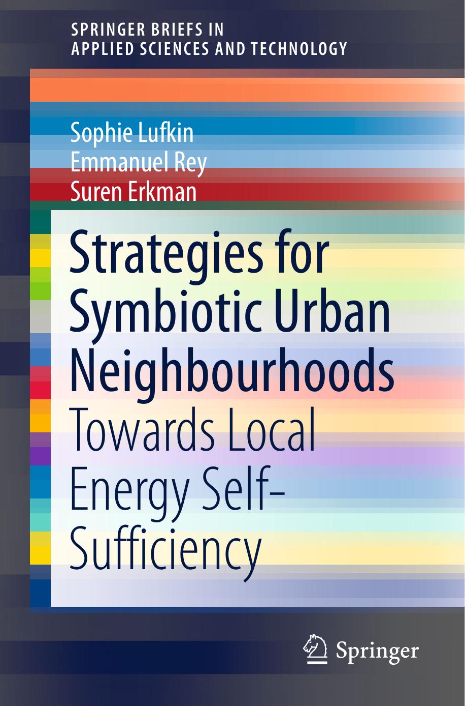Strategies for Symbiotic Urban Neighbourhoods by Towards Local Energy Self-Sufficiency (2016)