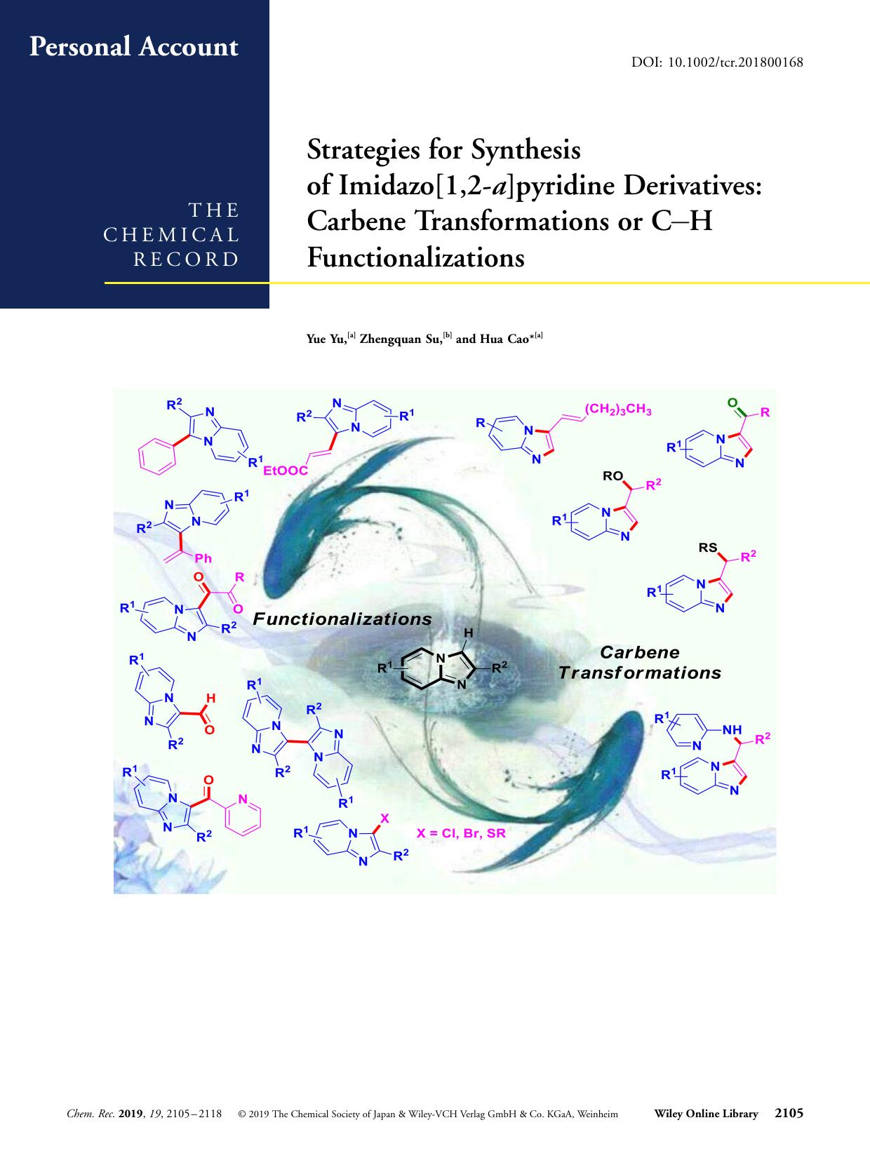 Strategies for Synthesis of Imidazo[1,2âa]pyridine Derivatives: Carbene Transformations or CâH Functionalizations by Unknown