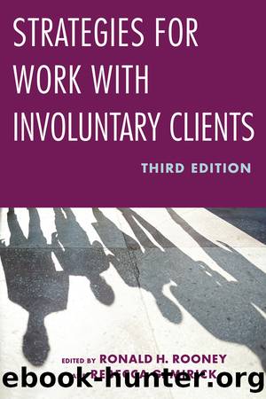 Strategies for Work with Involuntary Clients by Ronald Rooney Rebecca G. Mirick