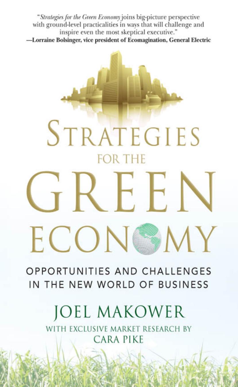 Strategies for the Green Economy: Opportunities and Challenges in the New World of Business by Joel Makower