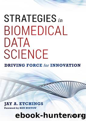 Strategies in Biomedical Data Science by Buetow Ken;Etchings Jay A.;