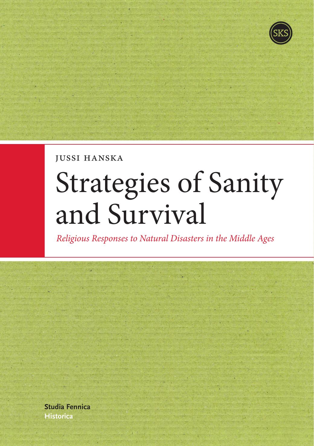 Strategies of Sanity and Survival: Religious Responses to Natural Disasters in the Middle Ages by Jussi Hanska