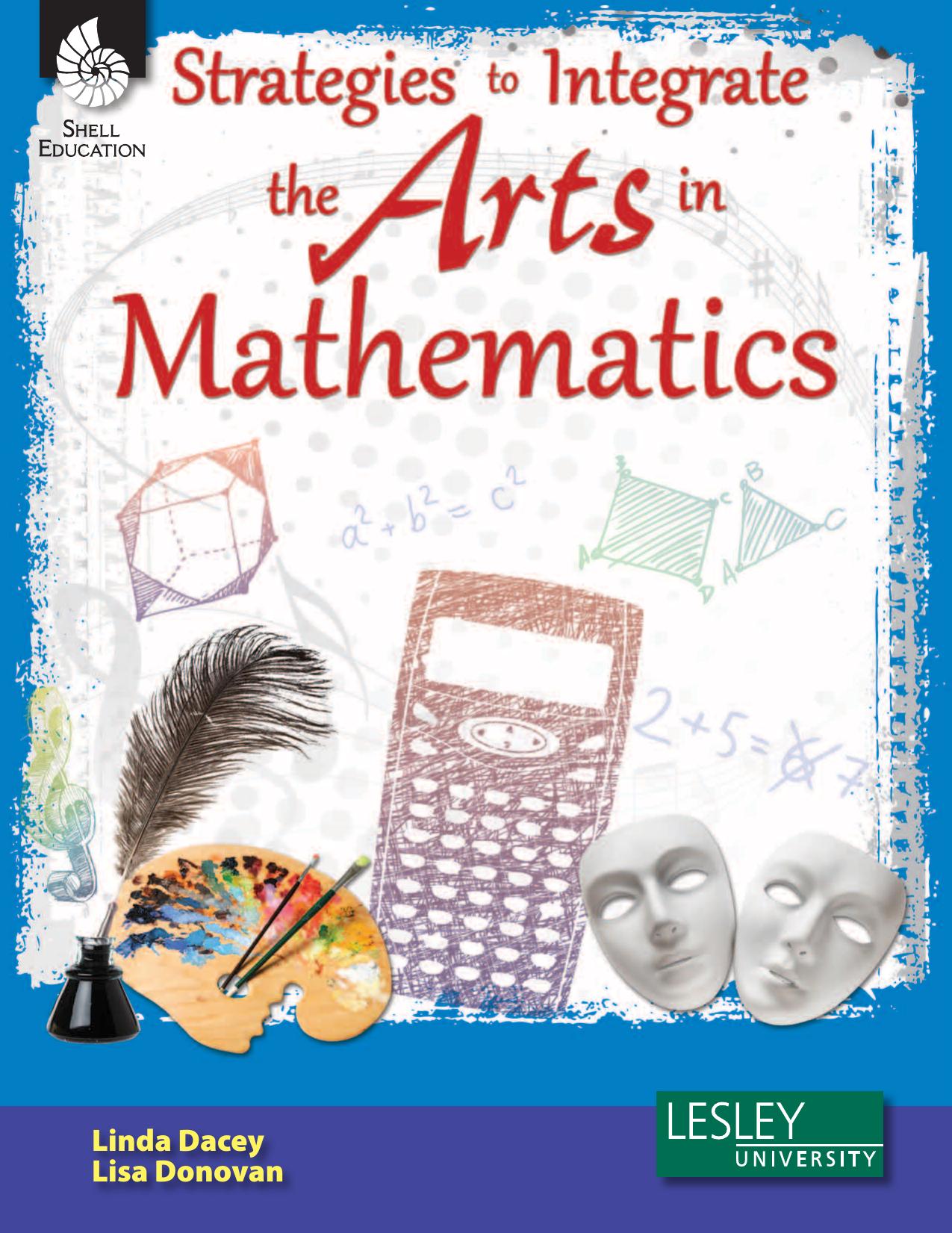 Strategies to Integrate the Arts in Mathematics by Linda Dacey; Lisa Donovan