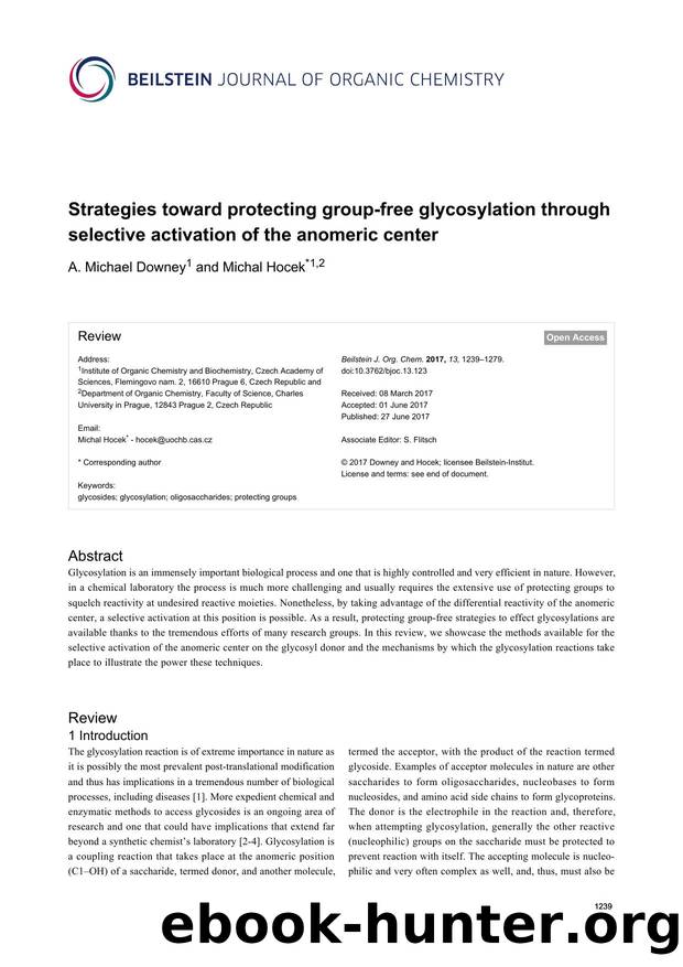 Strategies toward protecting group-free glycosylation through selective activation of the anomeric center by A. Michael Downey Michal Hocek