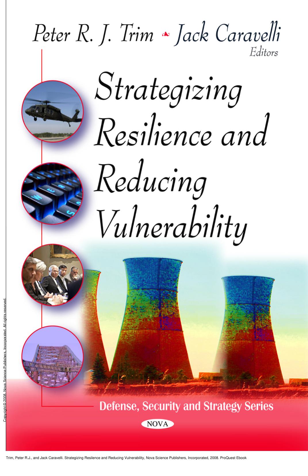 Strategizing Resilence and Reducing Vulnerability by Peter R.J. Trim; Jack Caravelli