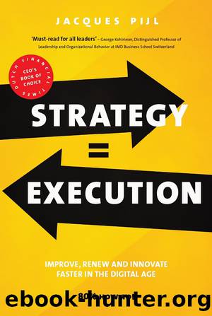 Strategy = Execution by Pijl Jacques;
