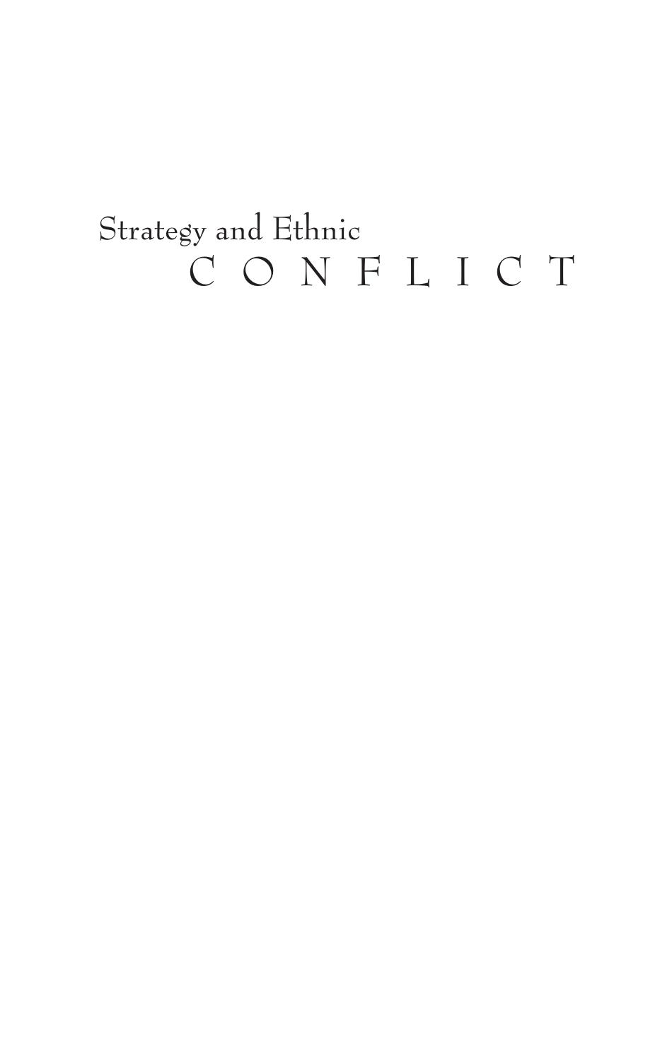 Strategy and Ethnic Conflict : A Method, Theory and Case Study by Laure Paquette