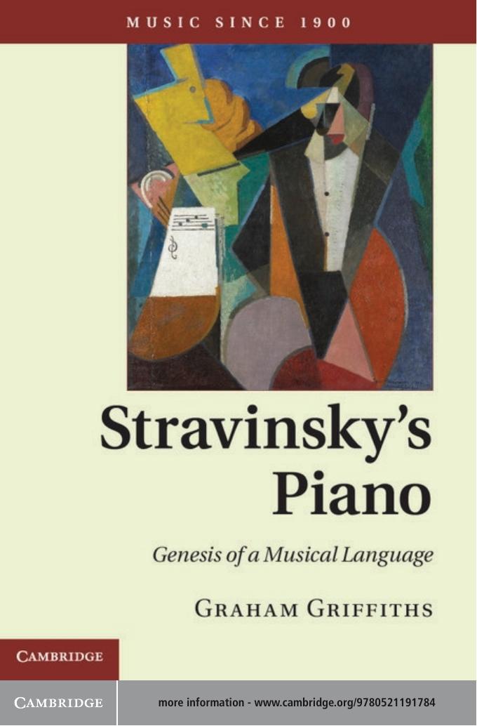 Stravinskyâs Piano: Genesis of a Musical Language by Graham Griffiths