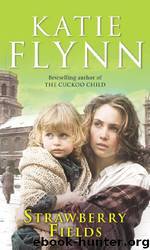 Strawberry Fields by Katie Flynn