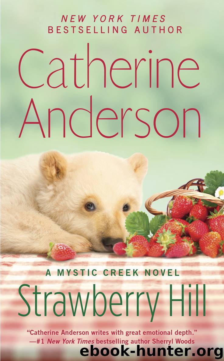 Strawberry Hill by Catherine Anderson