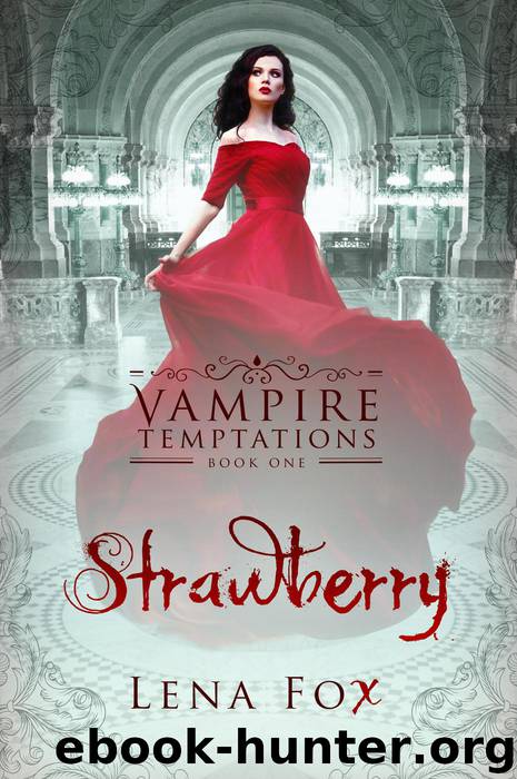 Strawberry-A Vampire Romance by Lena Fox