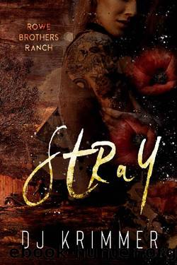 Stray: Rowe Brothers Ranch by DJ Krimmer