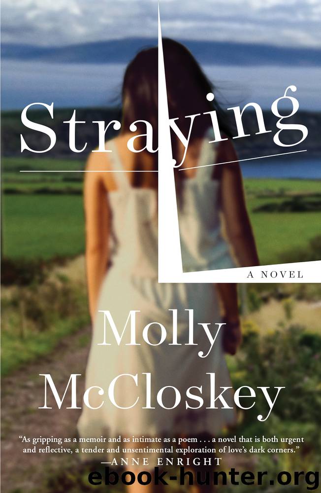 Straying by Molly McCloskey