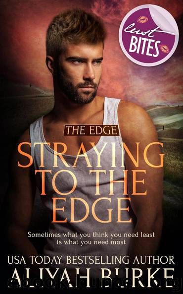 Straying to The Edge by Aliyah Burke