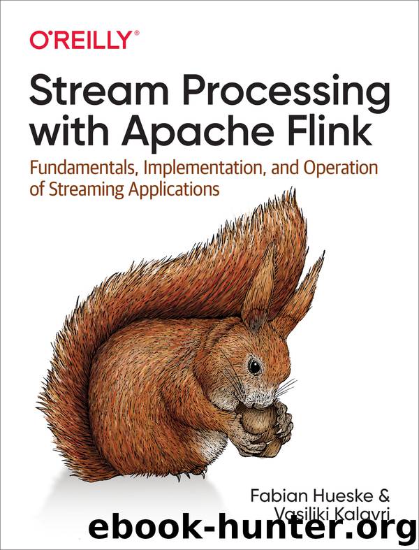 Stream Processing with Apache Flink by Fabian Hueske