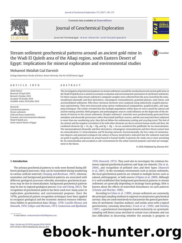 Stream sediment geochemical patterns around an ancient gold mine in the Wadi El Quleib area of the Allaqi region, south Eastern Desert of Egypt: Implications for mineral exploratio by Mohamed Abdallah Gad Darwish